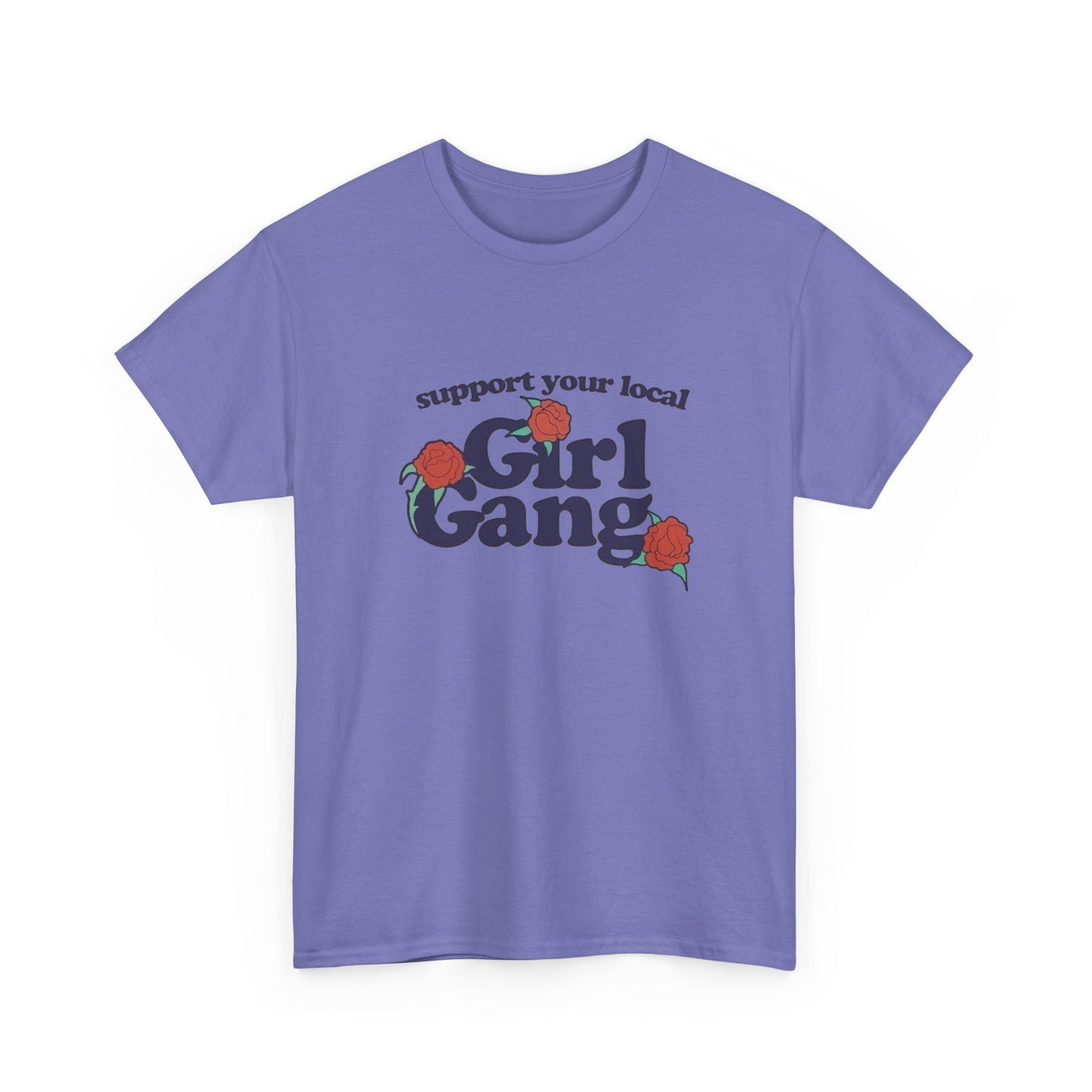 Support Your Local Girl Gang Graphic T Shirt NEW Adult Tee