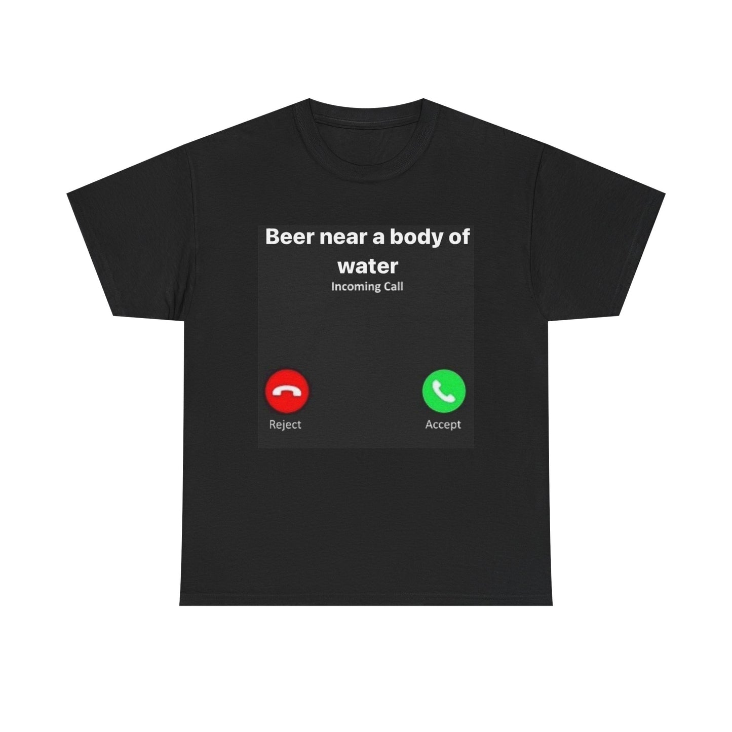 Lake Beers Tshirt Funny Iphone Call Cold Beer Me Unisex Heavy Cotton Tee