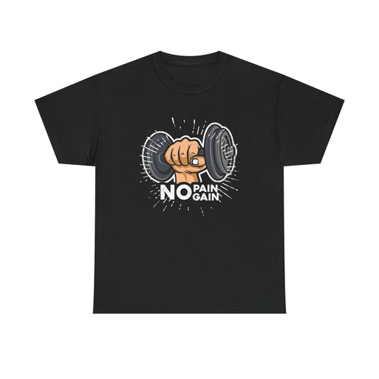 No Pain No Gain Graphic T Shirt Unisex Heavy Cotton Tee Gift New