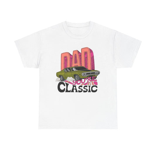 Dad Your A Classic Graphic T Shirt NEW ADULT