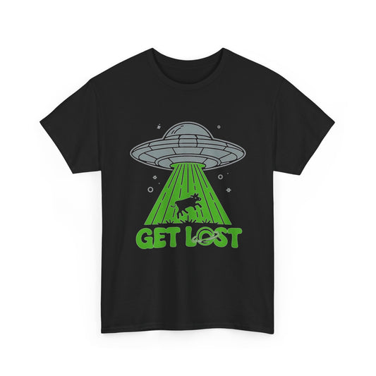 Get Lost Alien Abduction Funny Graphic T Shirt Men's Heavy Cotton Tee