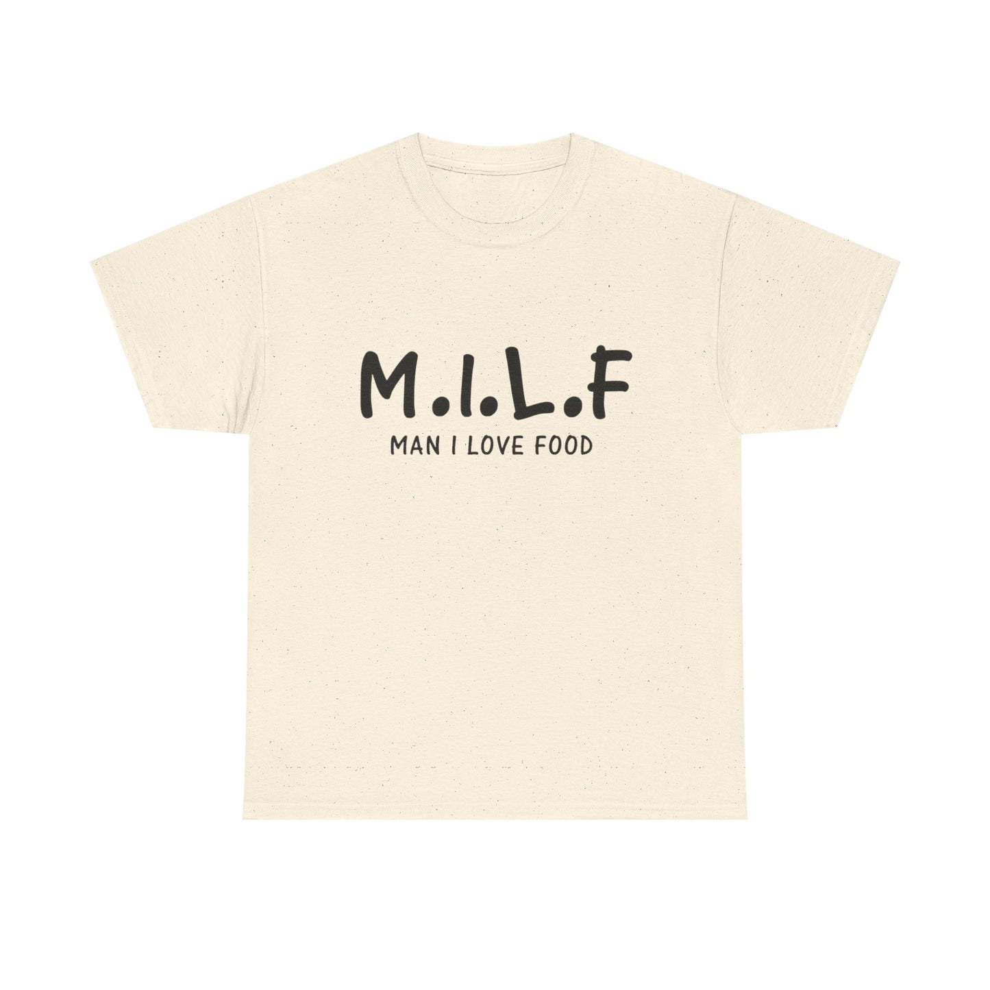 Milf Man I Love Food Funny Graphic T Shirt ALL SIZES Tee Unisex Heavy Cotton