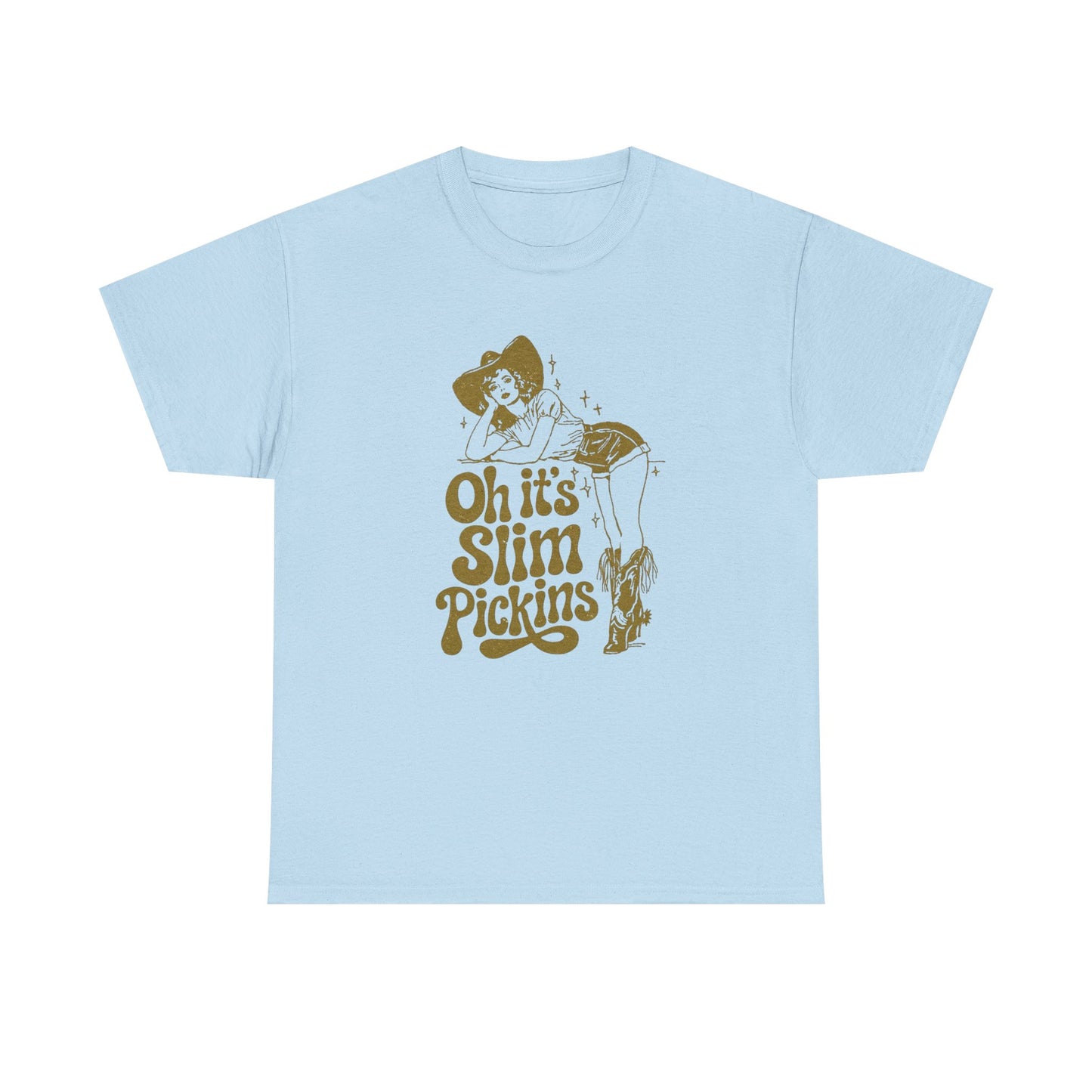 Slim Pickings Funny Cowgirl Western Graphic T Shirt Unisex Heavy Cotton Tee