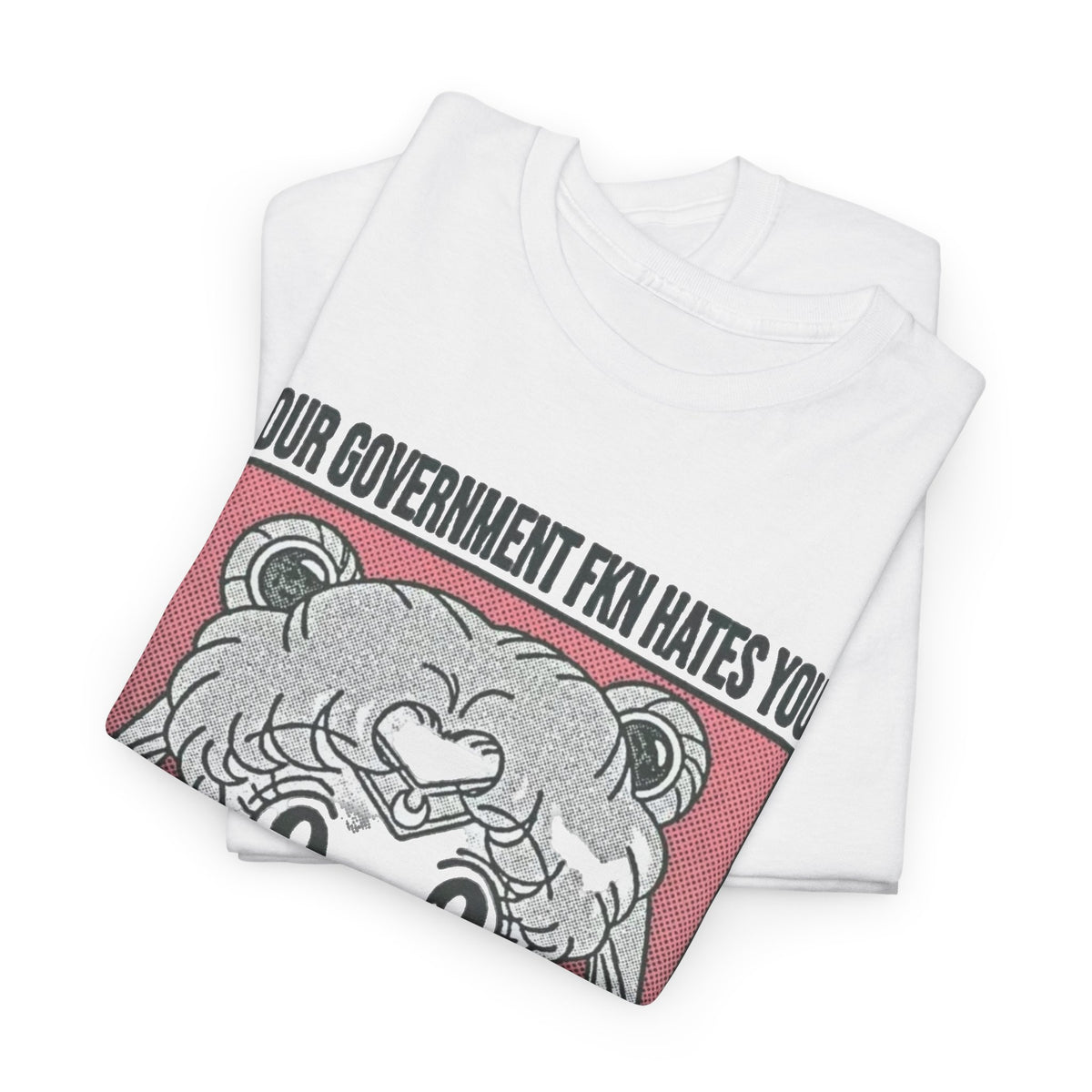 Funny Government Hatred Quote T-Shirt Men's Graphic Tee