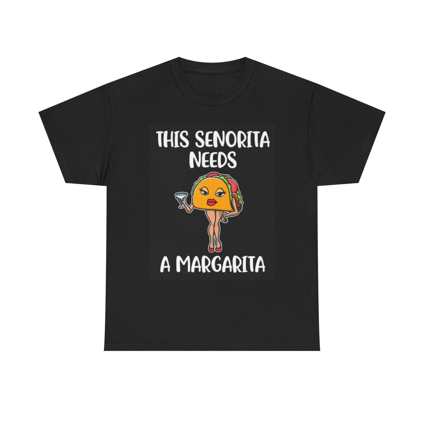 This Senorita Needs A Margarita Funny Graphic Shirt Unisex Heavy Cotton Tee
