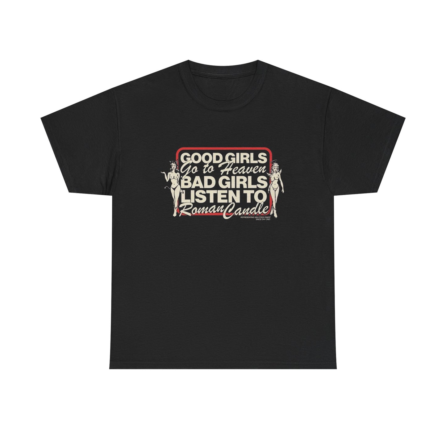 Good Girls And Bad Girls Graphic T-Shirt Unisex Heavy Cotton Tee NEW GIFT