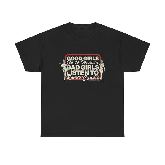 Good Girls And Bad Girls Graphic T-Shirt Unisex Heavy Cotton Tee NEW GIFT