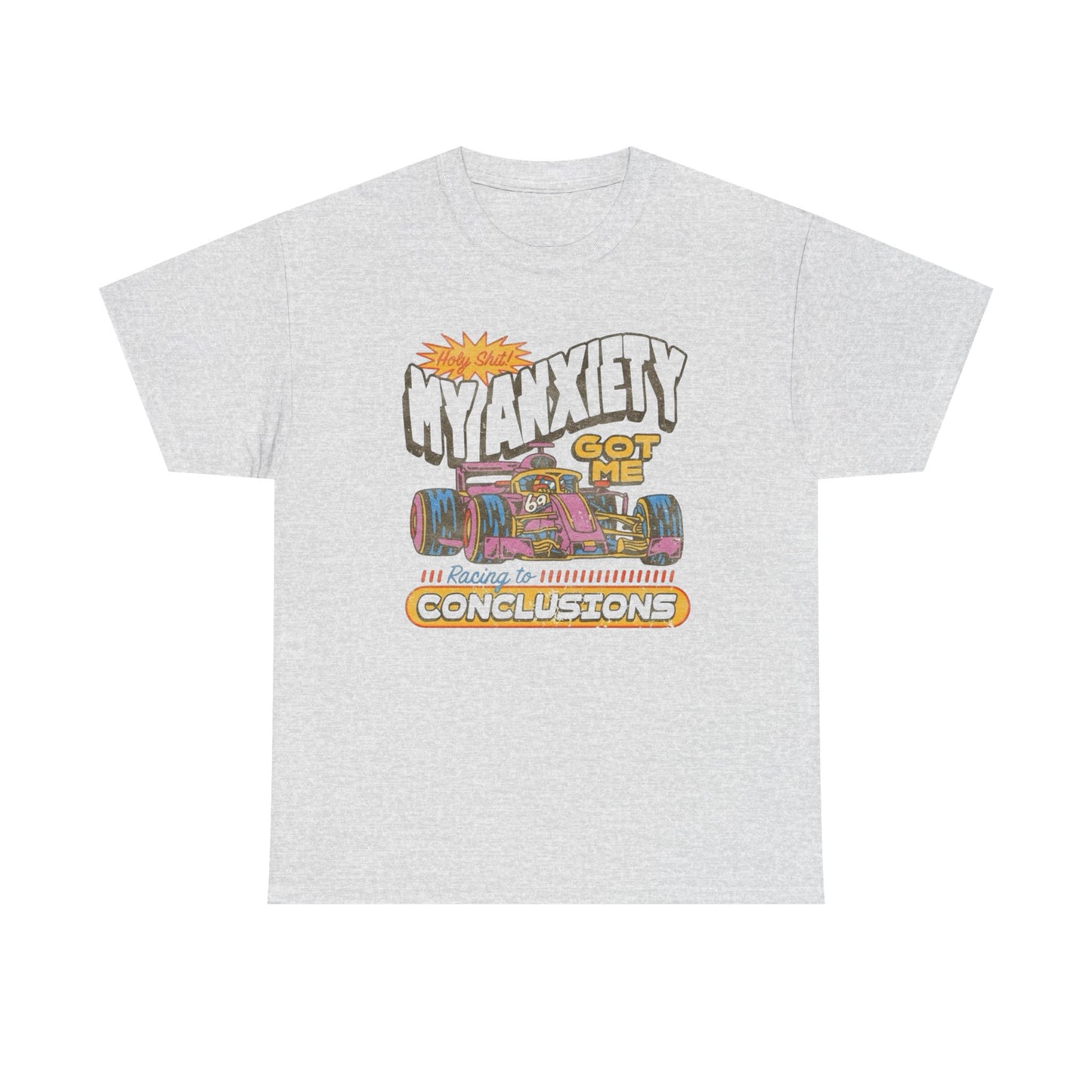 Anxiety Got Me Racing Retro T Shirt Graphic Unisex Heavy Cotton Tee NEW GIFT