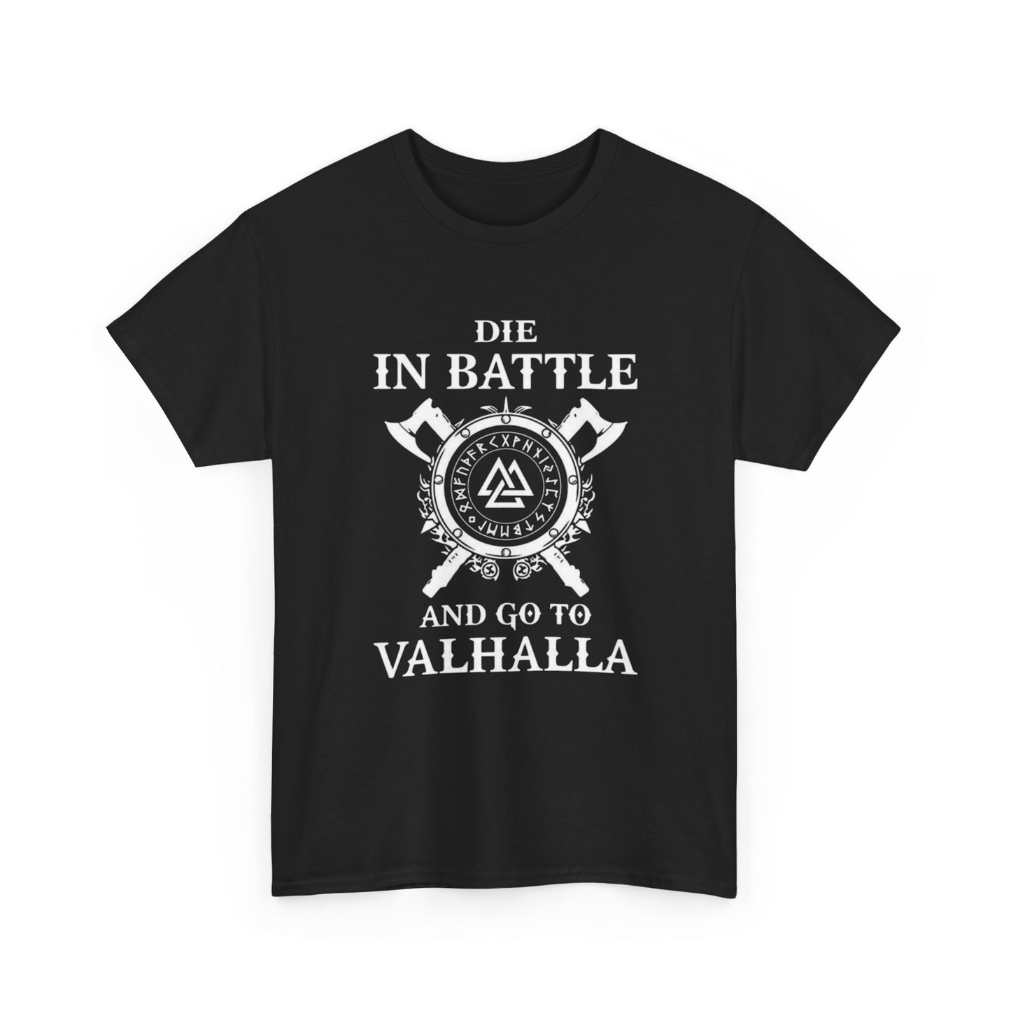 Die In Battle Go To Valhalla Graphic T Shirt NEW ADULT TEE VINTAGE