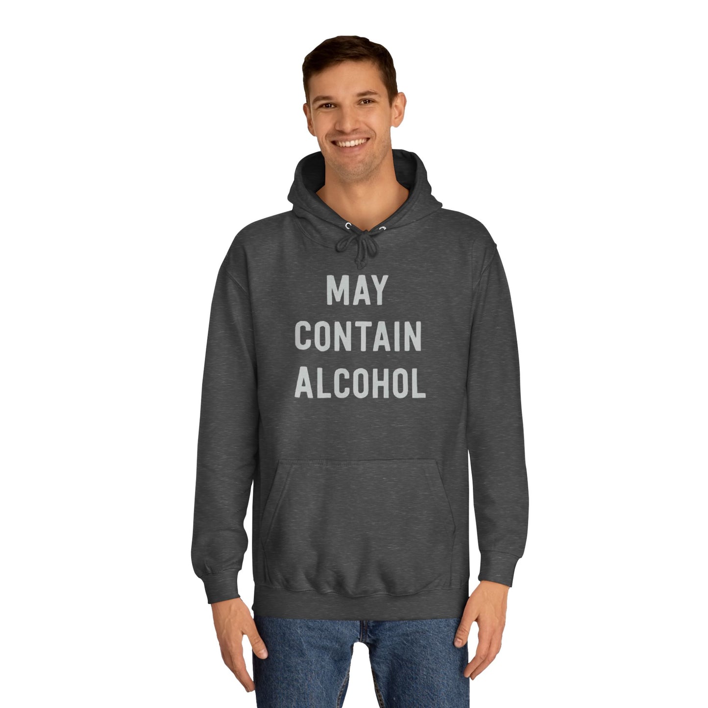 May Contain Alcohol Graphic Funny Hoodie Joke Gift Beers Unisex College Hoodie