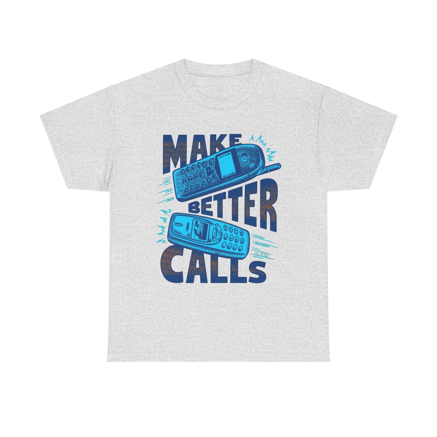 Make Better Calls Vintage Graphic T-Shirt, Unisex Cotton Shirt