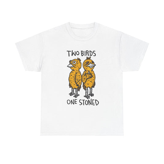 Two Birds One Stoned Graphic T Shirt NEW ADULT Unisex Heavy Cotton Tee
