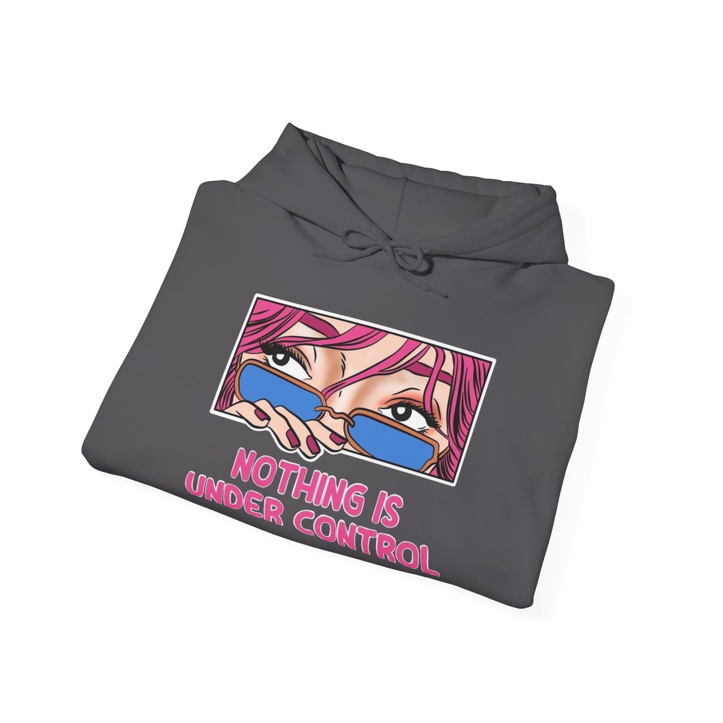 Nothing Is Under Control Retro Graphic Hoodie Unisex Heavy Hooded Sweatshirt
