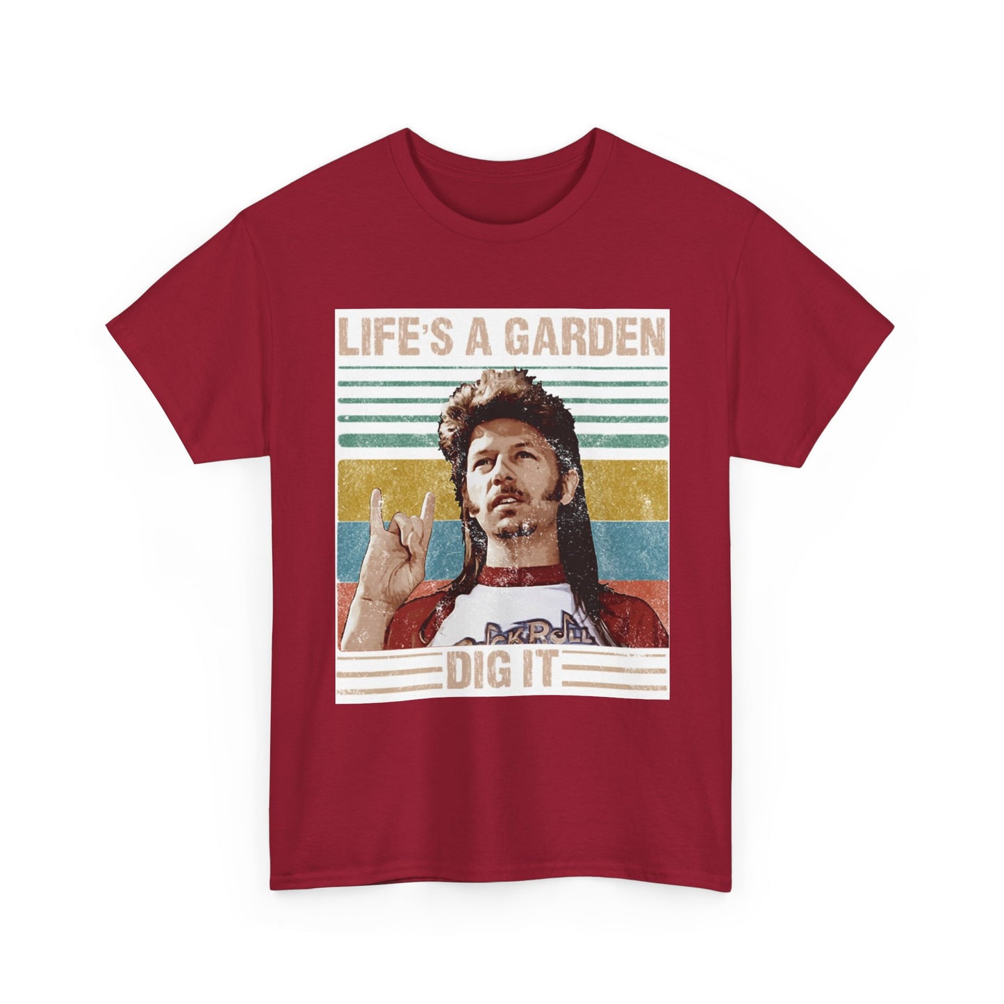 Lifes A Garden Dig It T Shirt Funny Joe Dirt Movie Unisex Heavy Cotton Tee