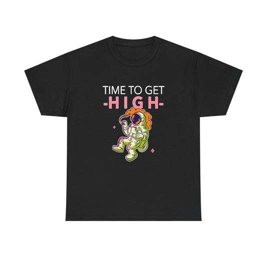 Time To get High In Space Graphic T Shirt NEW Unisex Heavy Cotton Tee