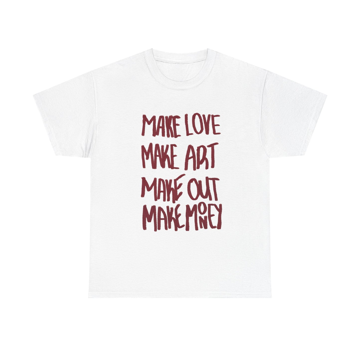 Make Love Make Art Graphic T Shirt NEW ADULT Tee