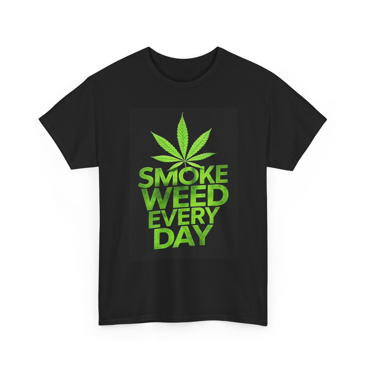 Smoke Weed Every Day T Shirt Funny Pot Leaf Graphic Unisex Heavy Cotton Tee