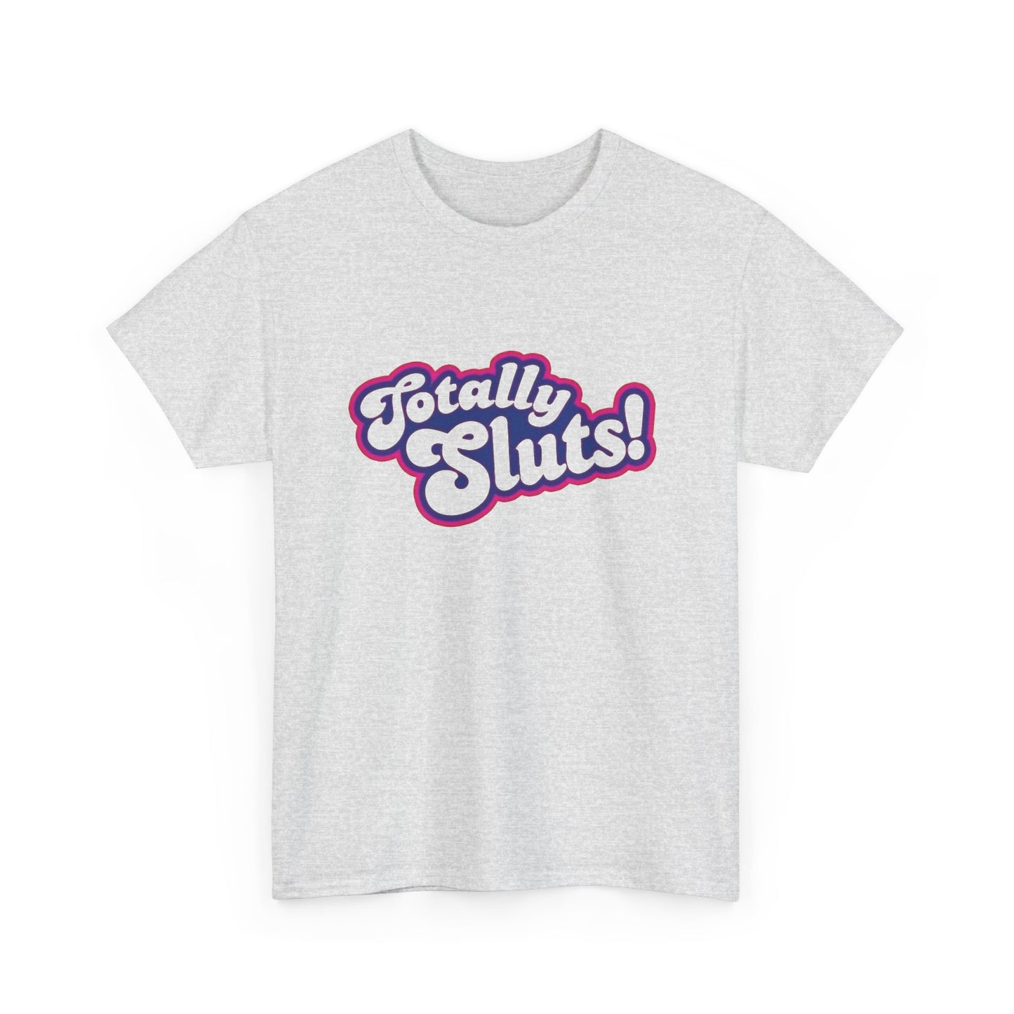 Totally Sluts Funny Graphic T Shirt NEW Adult Regular Sizing Tee