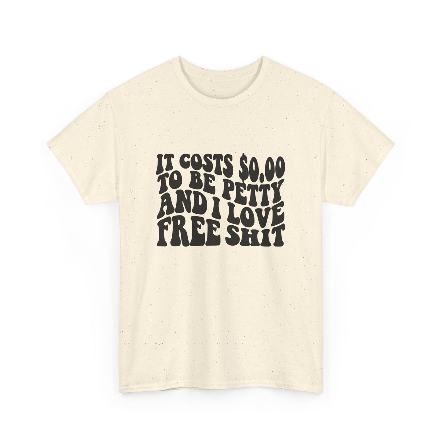Funny Petty Jokes Humor Graphic T Shirt Unisex Heavy Cotton Tee