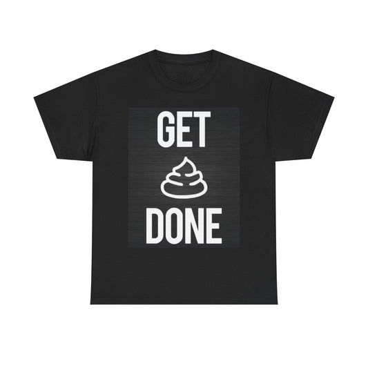 Get It Done Emoji Shirt Funny Graphic Gift Unisex Heavy Cotton Tee