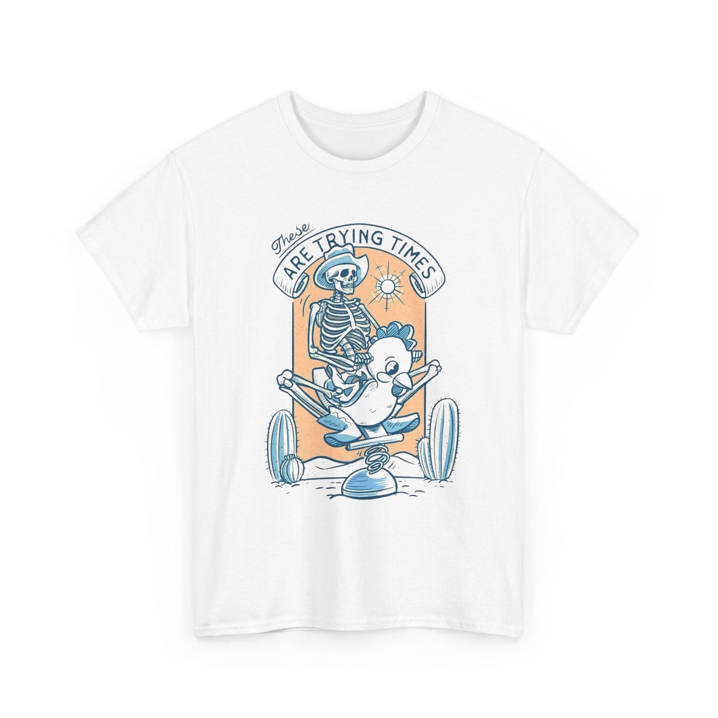 These Are Trying Times Graphic T Shirt NEW Adult Tee