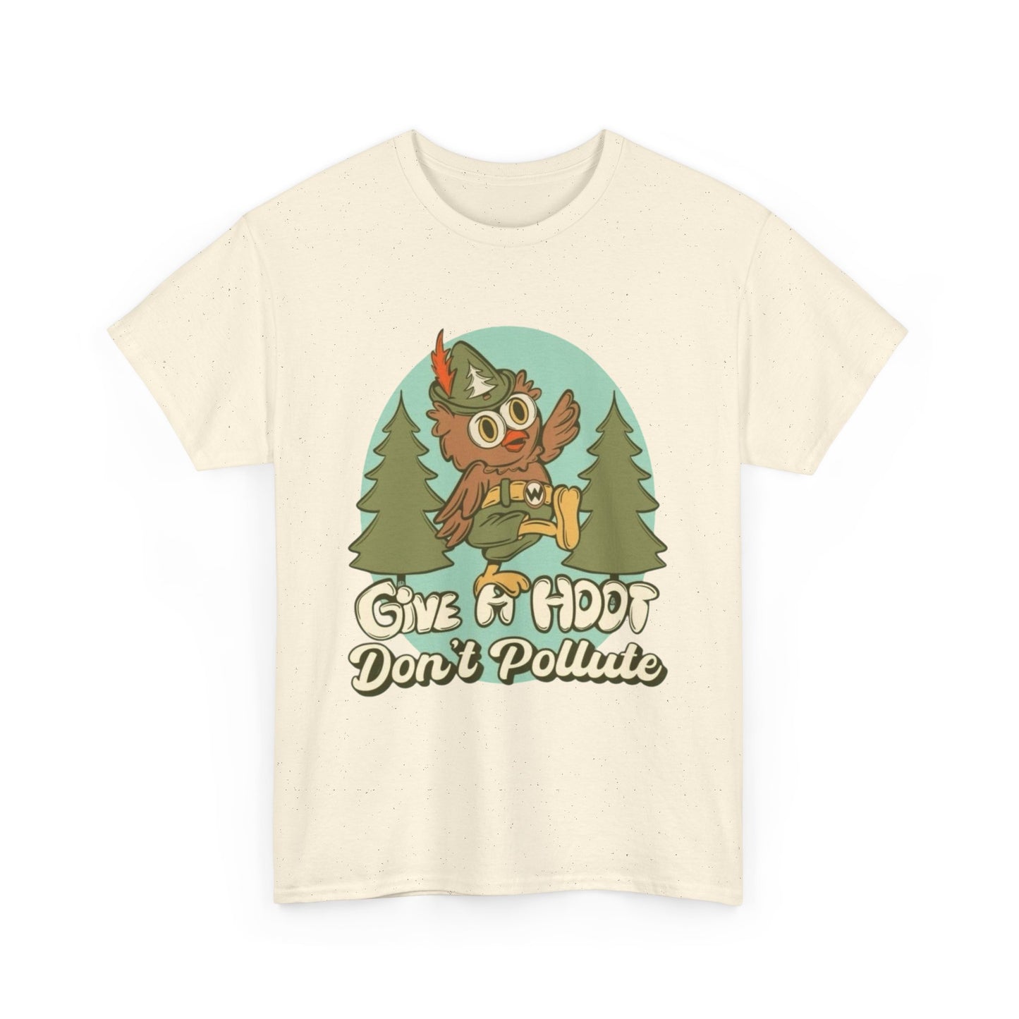 Give A Hoot Don't Pollute Graphic T Shirt Unisex Heavy Cotton Tee