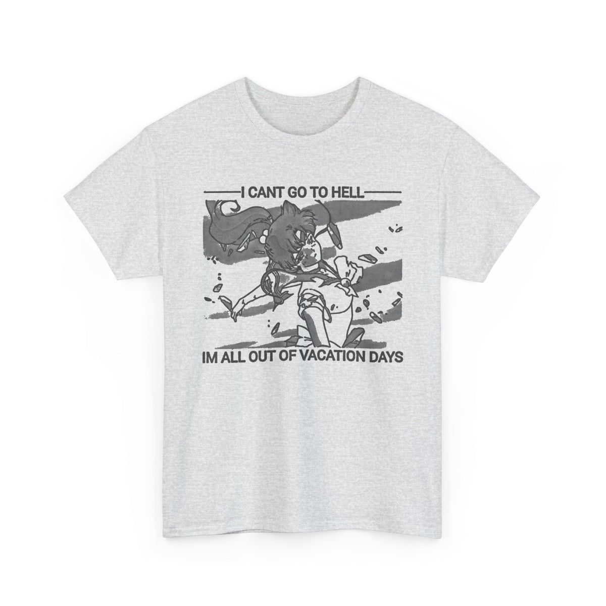 I Can't Go to Hell I'm All Out of Vacation Days T-Shirt Men's Graphic Tee
