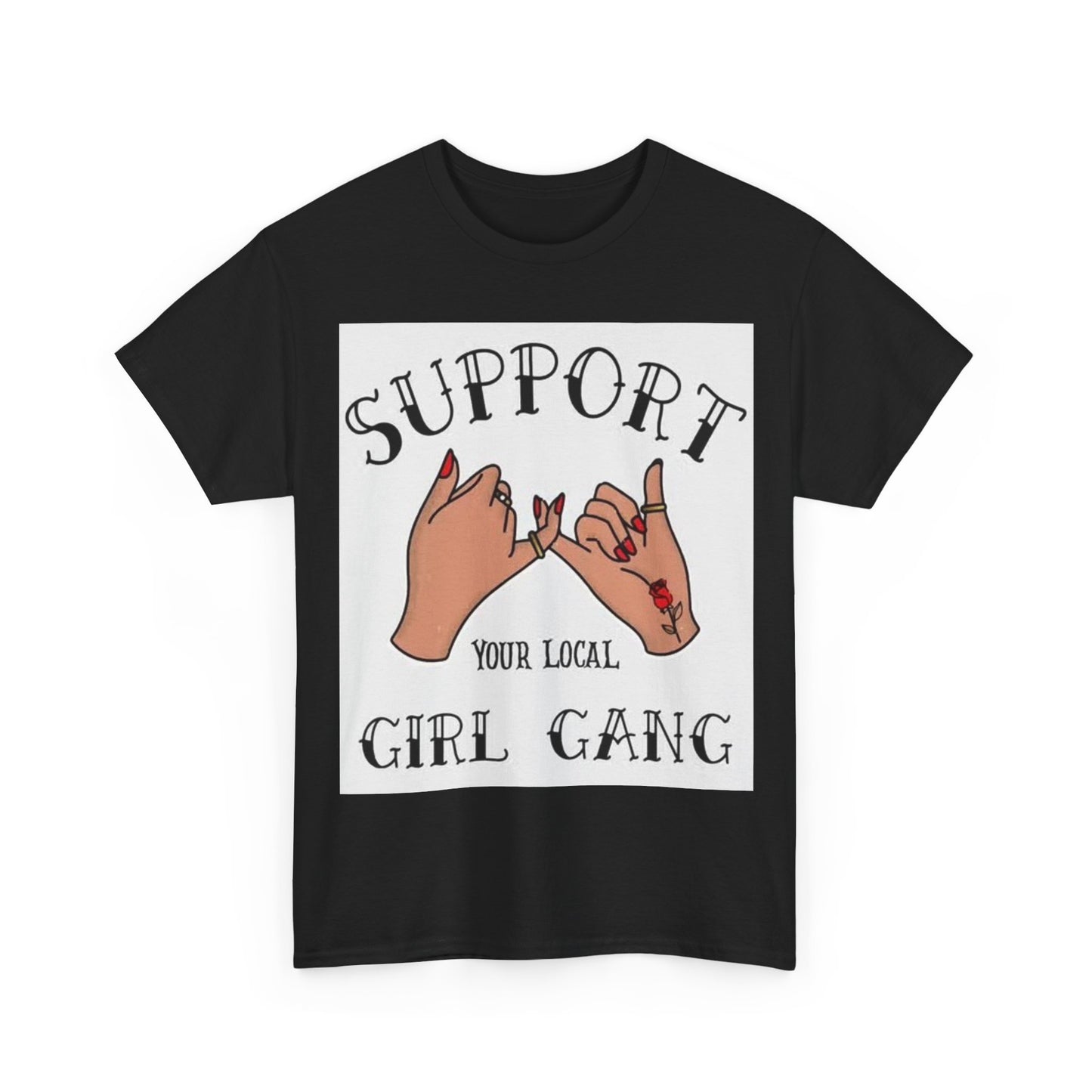 Support Your Local Girl Game Tshirt Funny Girly Tattoos Unisex Heavy Cotton Tee