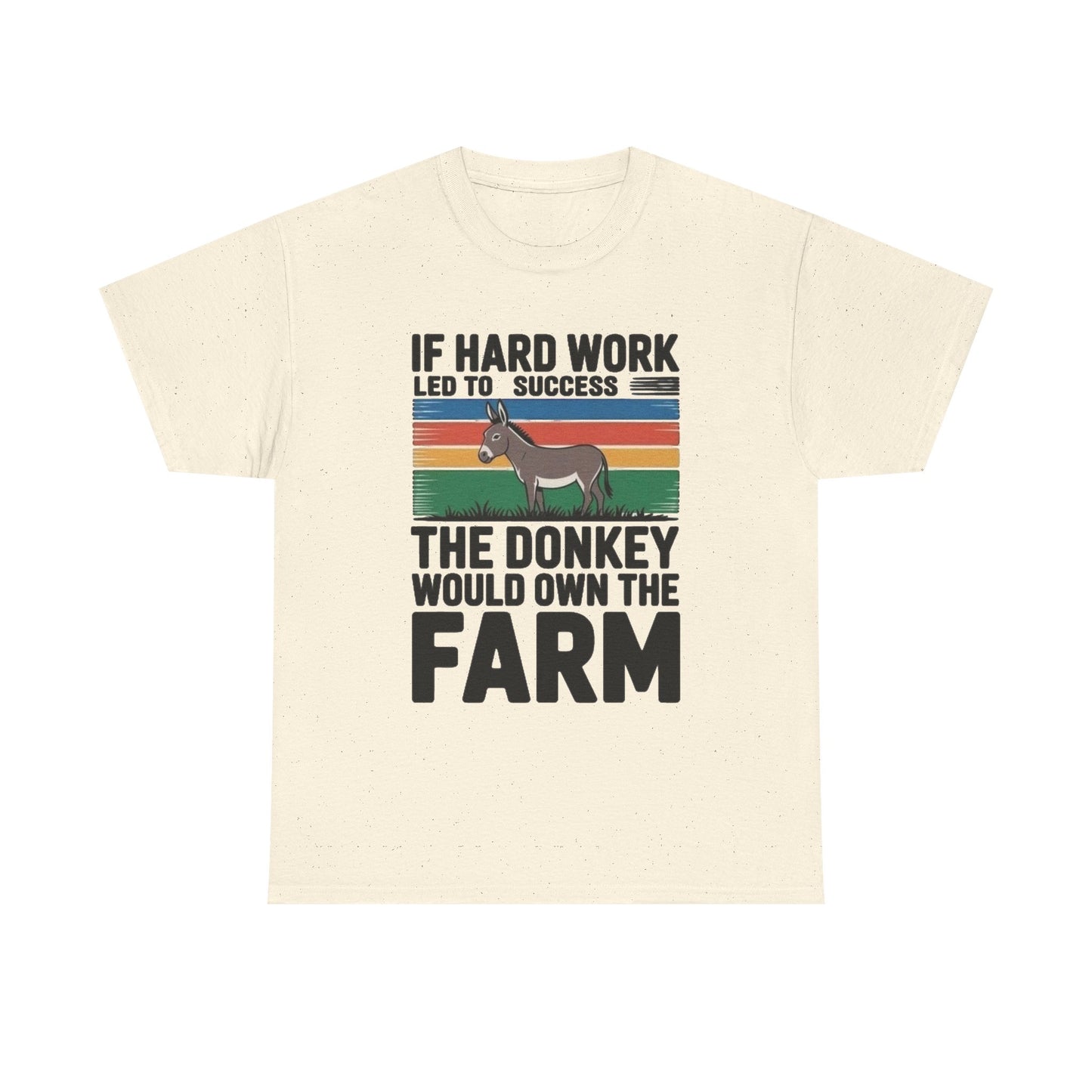 If Hard Work Led To Success T Shirt