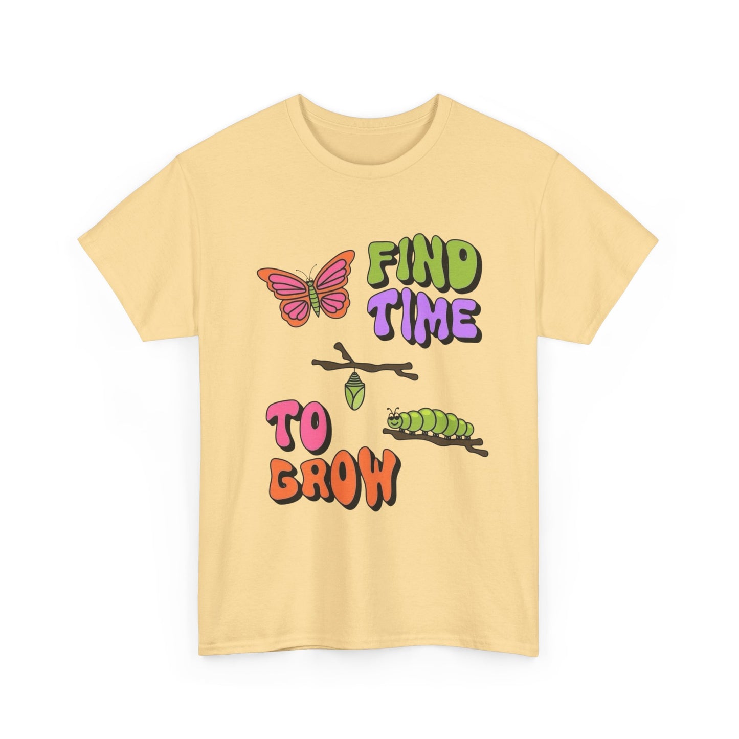 Find The Time To Grow Graphic T Shirt NEW ADULT Tee