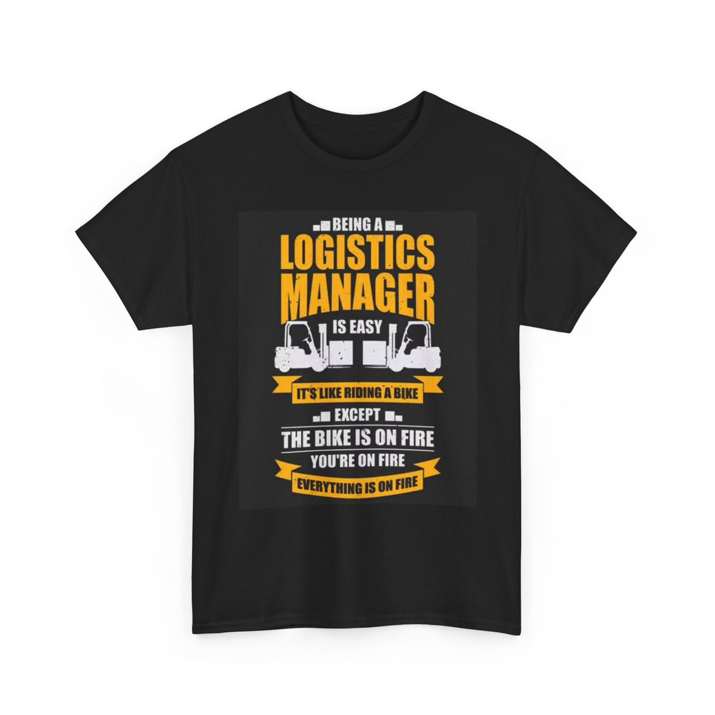 Logistics Manager T Shirt Funny Jokes Gift Blue Collar Unisex Heavy Cotton Tee