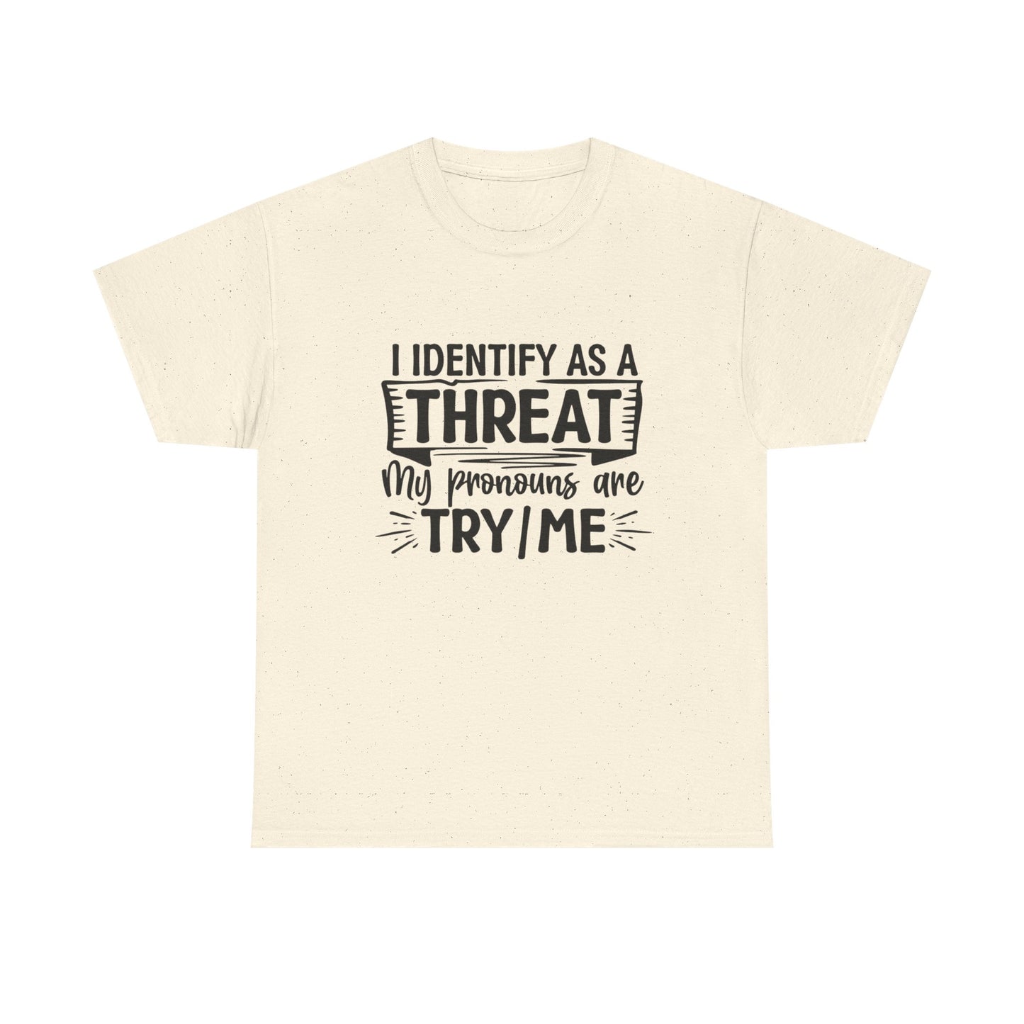 I Identify As A Problem Graphic T Shirt NEW ADULT Unisex Heavy Cotton Tee