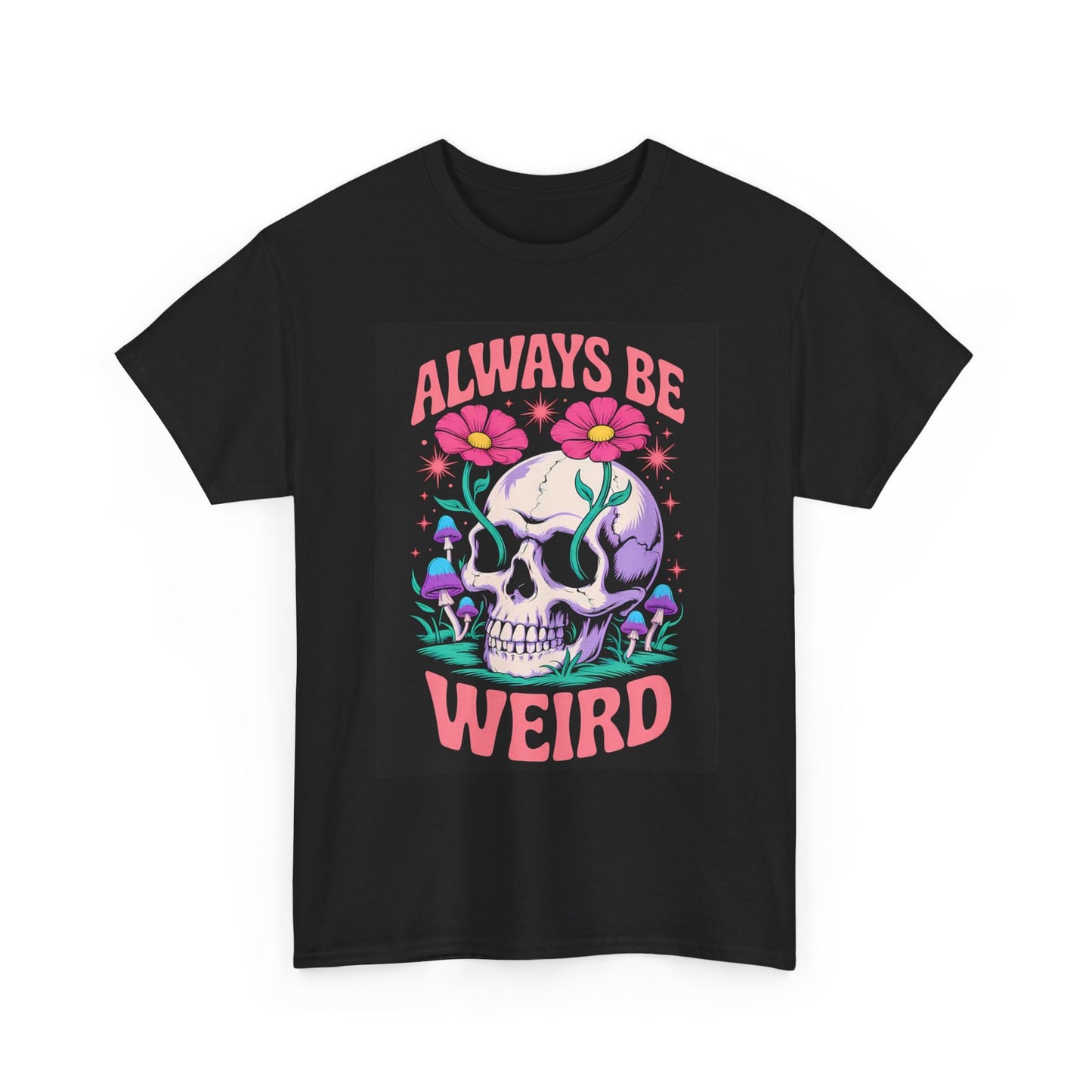 Always Be Weird Austin Graphic T Shirt Brand New Cotton Tee