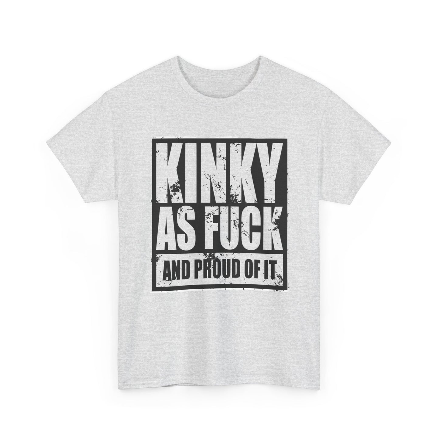 Kinky And Proud Funny Graphic T Shirt NEW ADULT