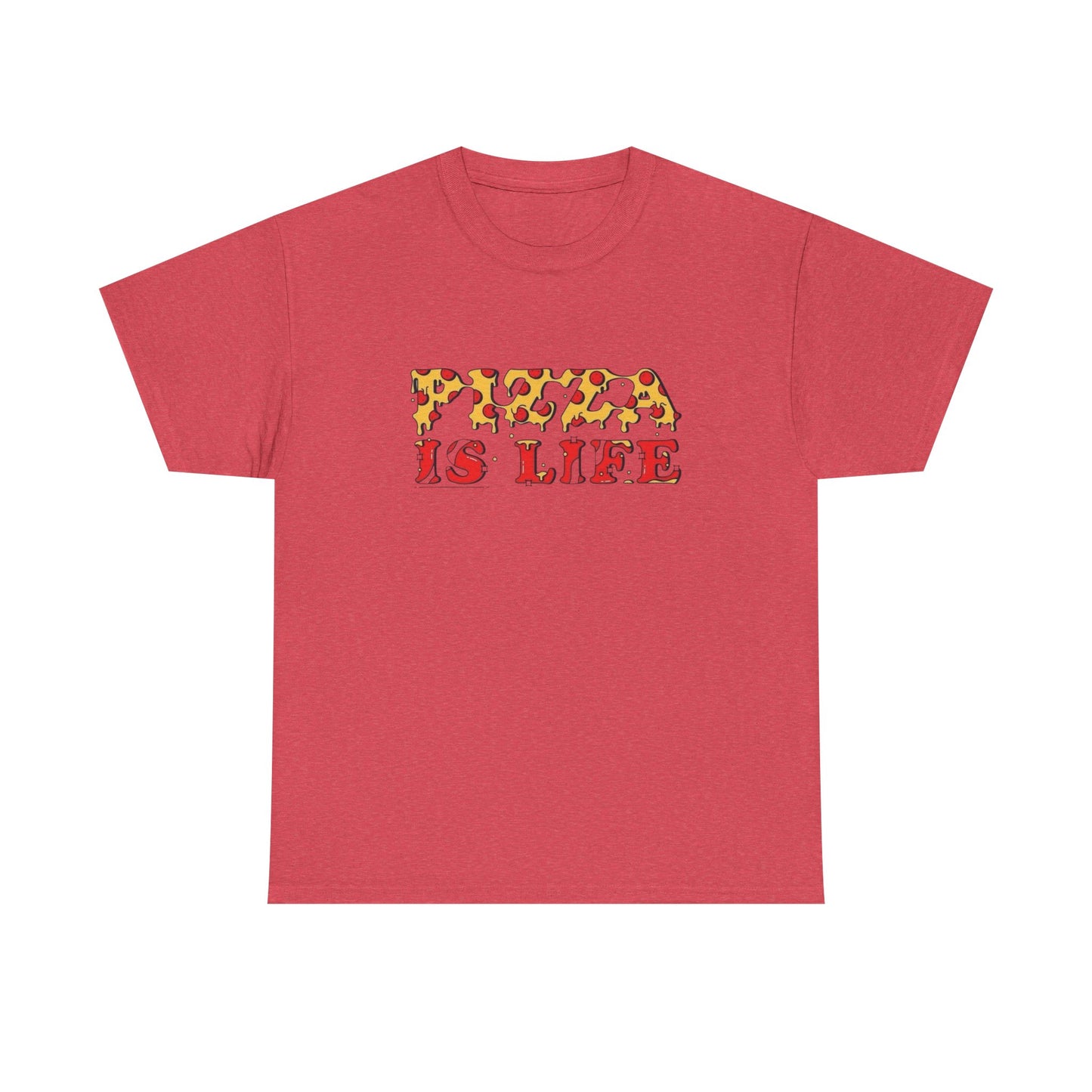 Pizza Is Life T Shirt Unisex Heavy Cotton Tee