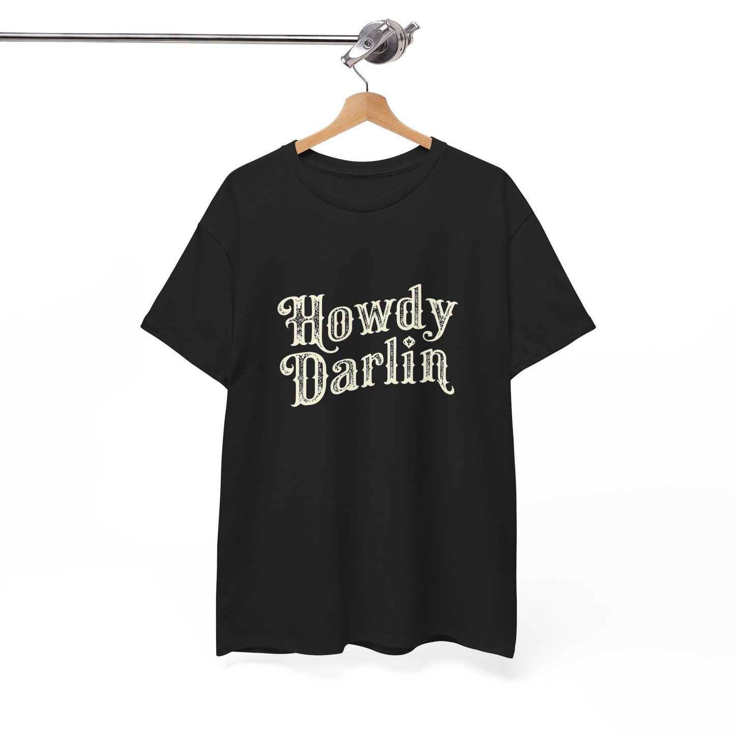 Howdy Darling Graphic T Shirt Heavy Cotton Tee NEW ADULT UNISEX