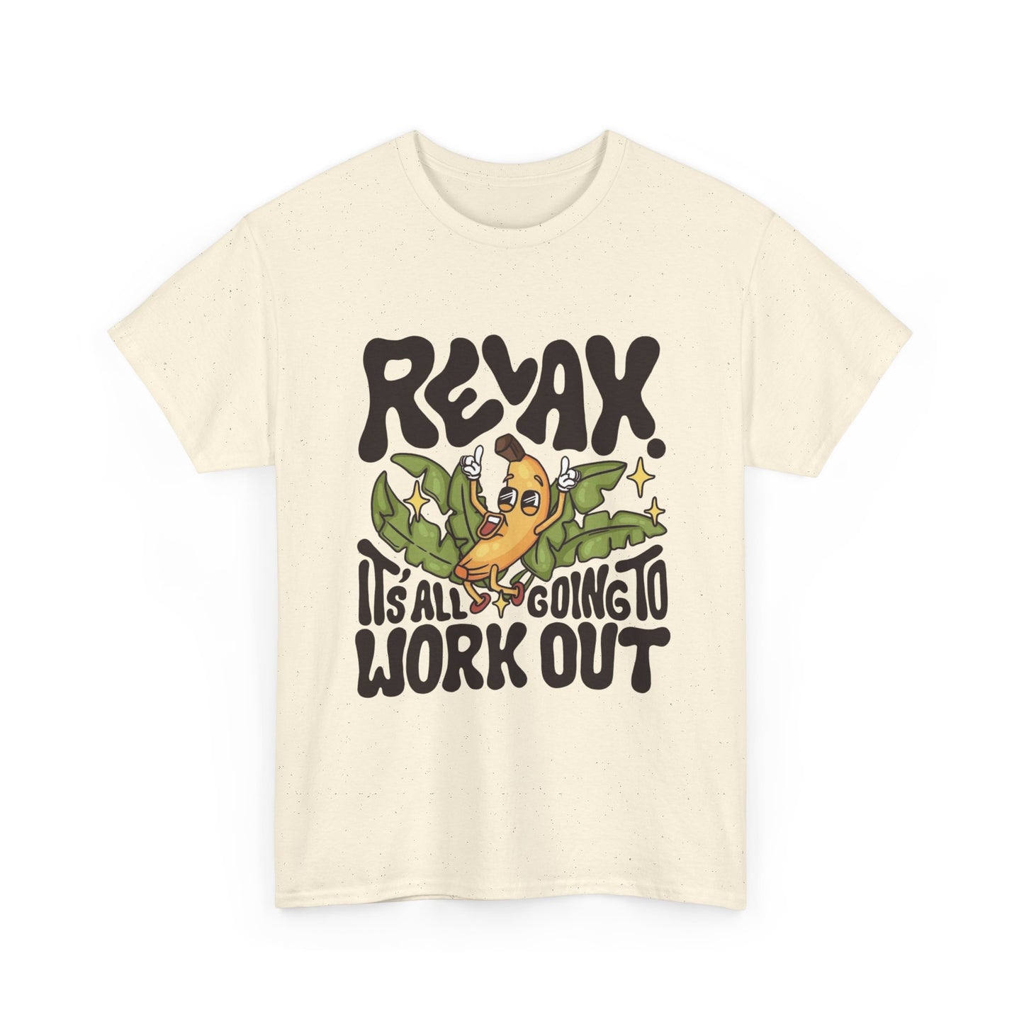 Relax Its Going To Work Out Graphic T Shirt NEW ADULT Tee