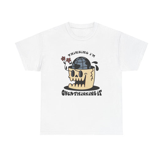 I'm Overthinking It Graphic T Shirt NEW ADULT Tee