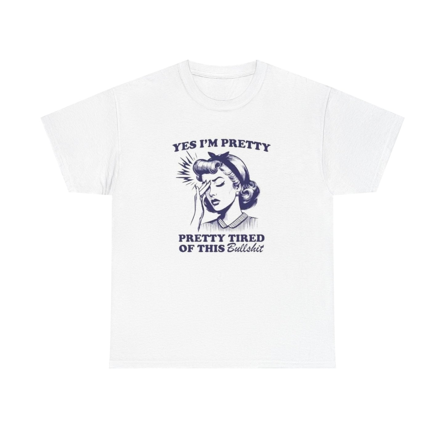 Yes Im Pretty Graphic T Shirt Women's Cotton Tee BRAND NEW