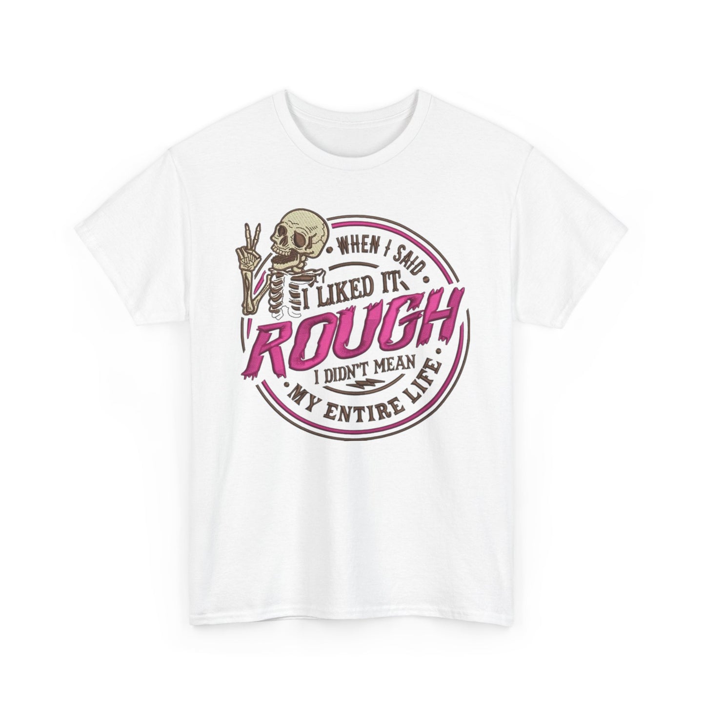 I Like It Rough Funny Graphic T Shirt S-5XL Unisex Cotton Sex Humor Jokes