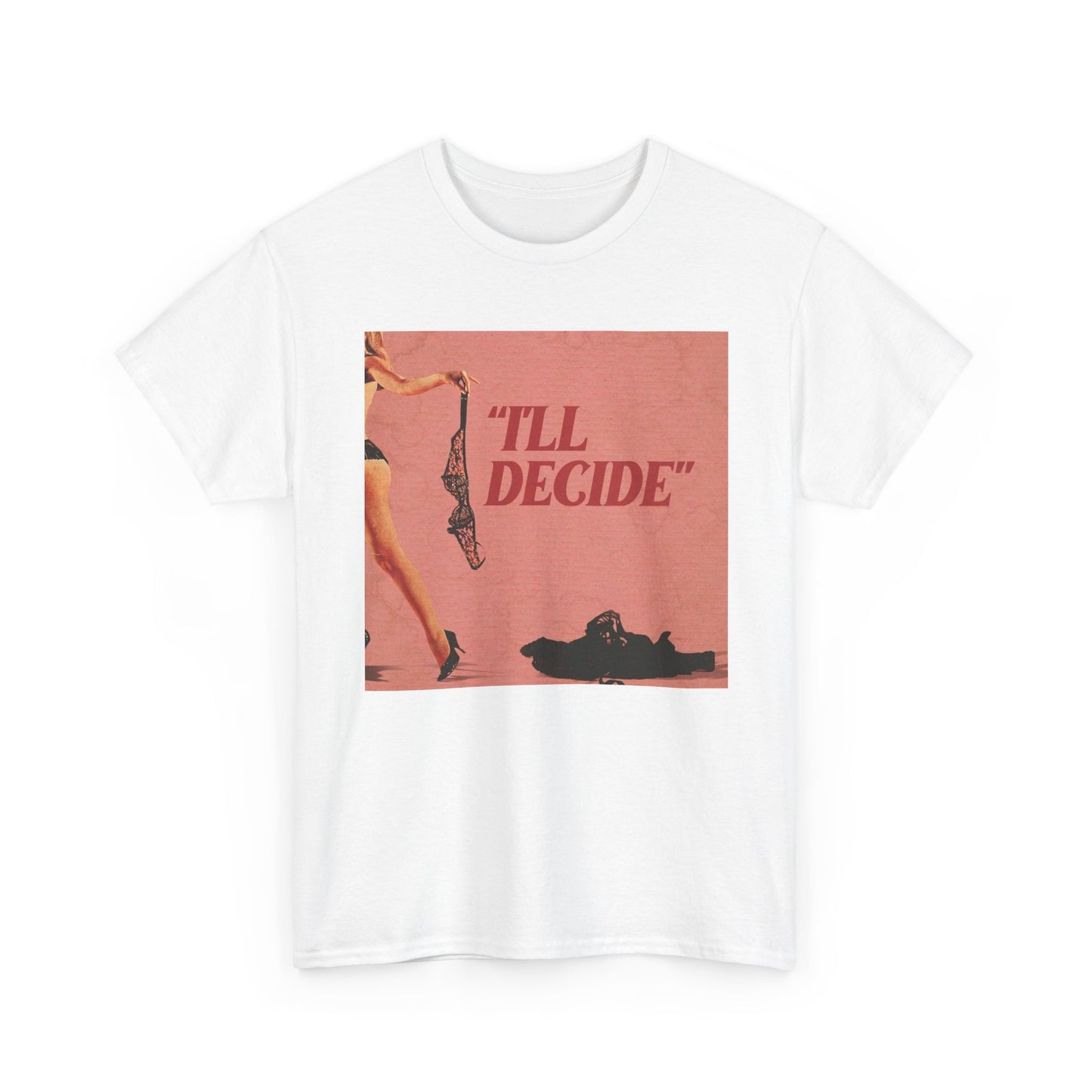 I'll Decide Sexy Time Vintage Graphic T-Shirt Women's Heavy Comfy Cotton Tee
