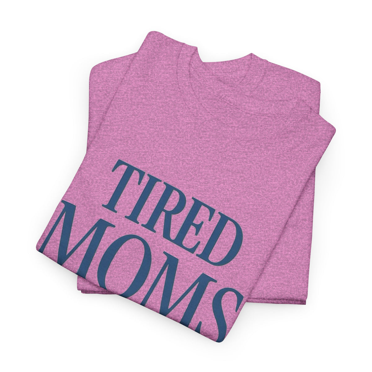 Tired Moms Club T-Shirt | Mom Humor Shirt