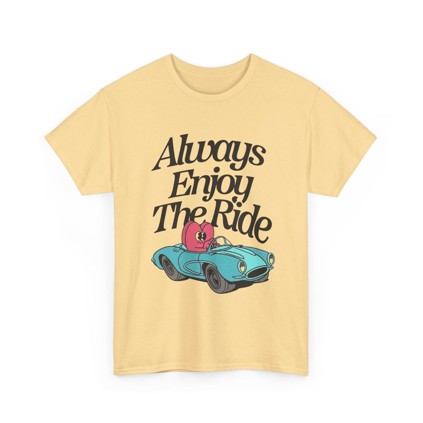 Always Enjoy The Ride Graphic T Shirt NEW ADULT TEE VINTAGE