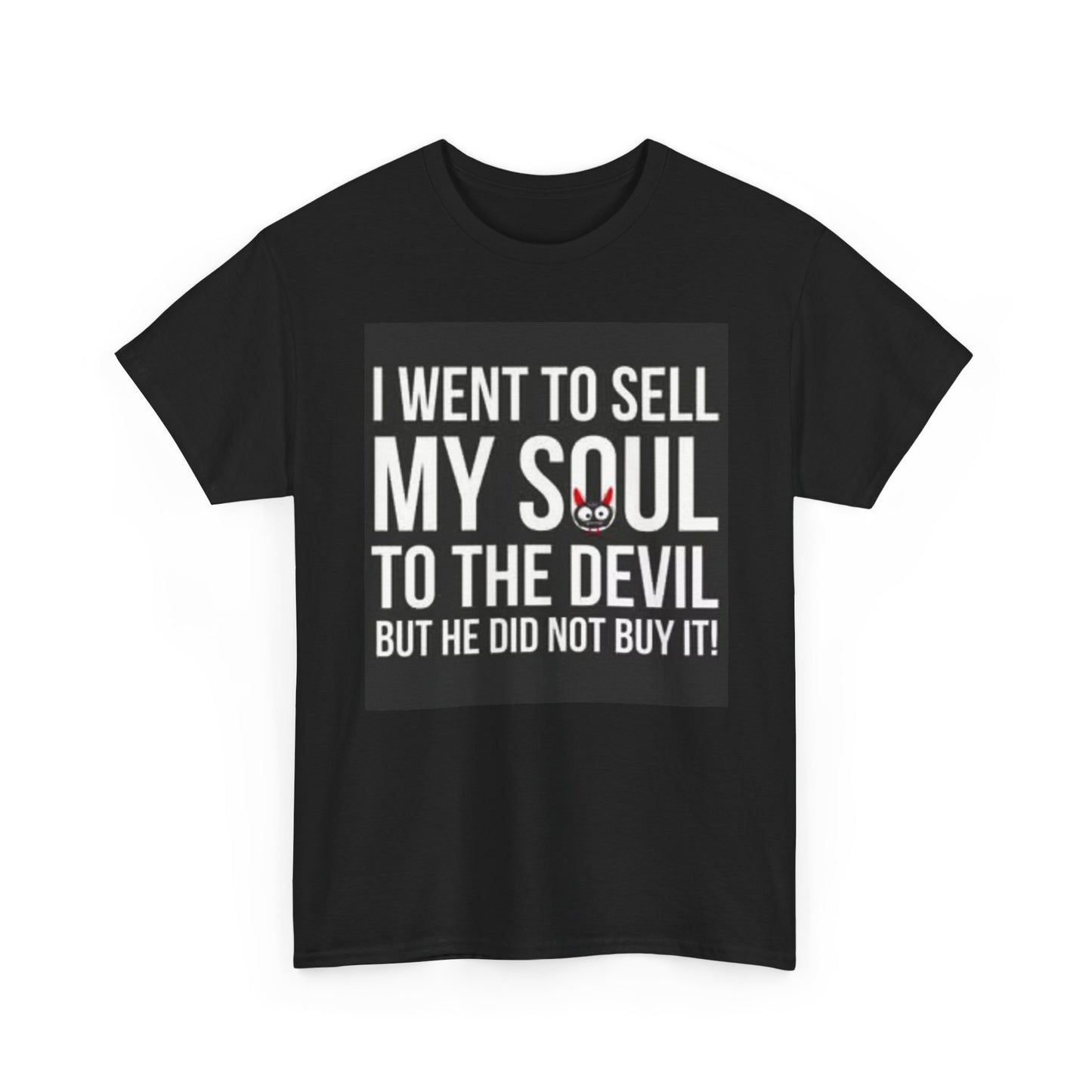 I Want To Sell My Soul Graphic T Shirt Devil Funny Unisex Heavy Cotton Tee