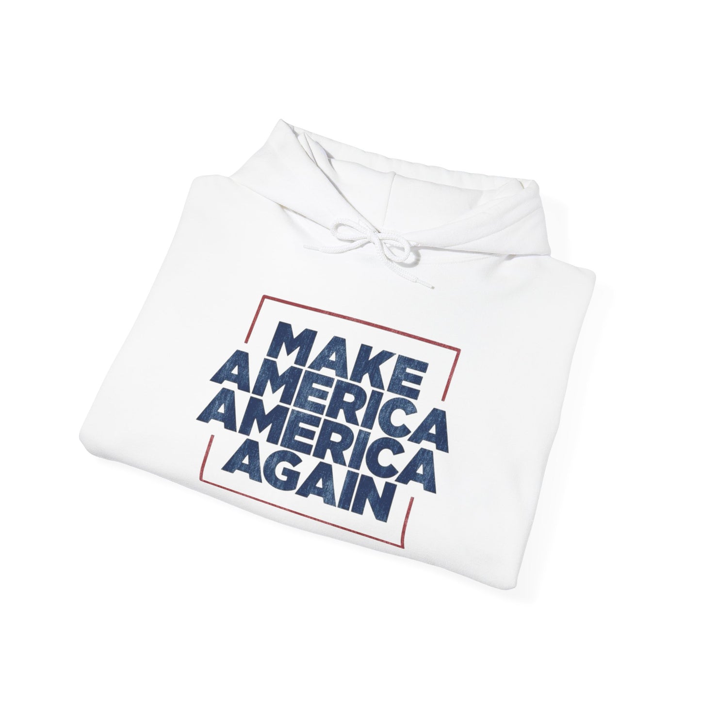 Make America America Again Graphic Hoodie Heavy Blend™ NEW Sweatshirt