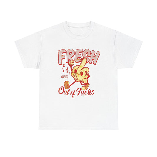 Fresh Out Of Cares Graphic T Shirt NEW Adult Unisex Heavy Cotton Tee