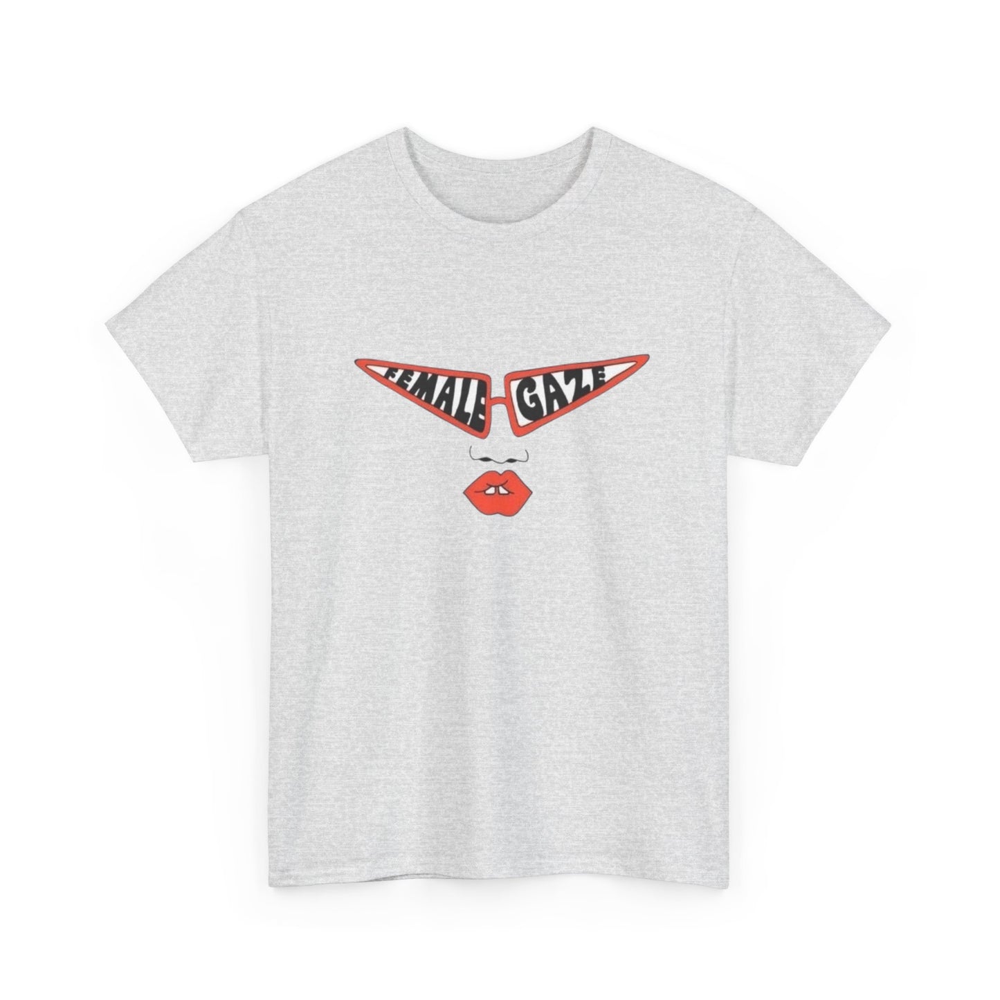 Female Gaze Graphic T Shirt Unisex Heavy Cotton Tee GIFT