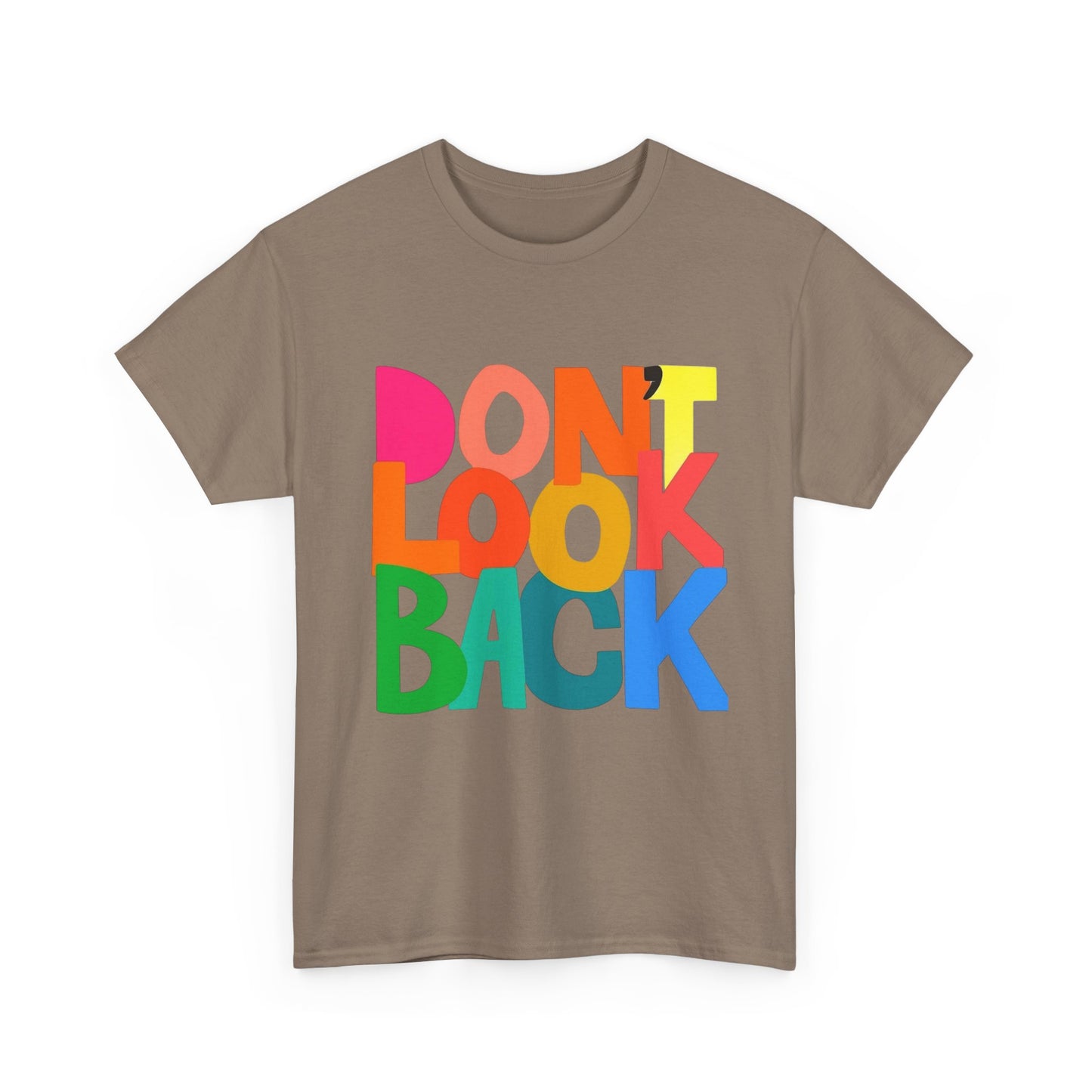 Don't Look Back Graphic T Shirt Unisex Heavy Cotton Tee GIFT