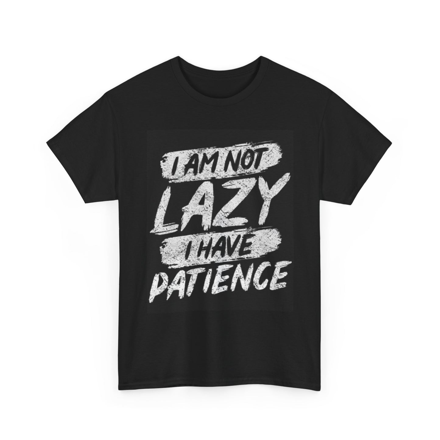 Im Not Lazy Graphic T Shirt Funny Jokes Work Hard Unisex Heavy Cotton Tee