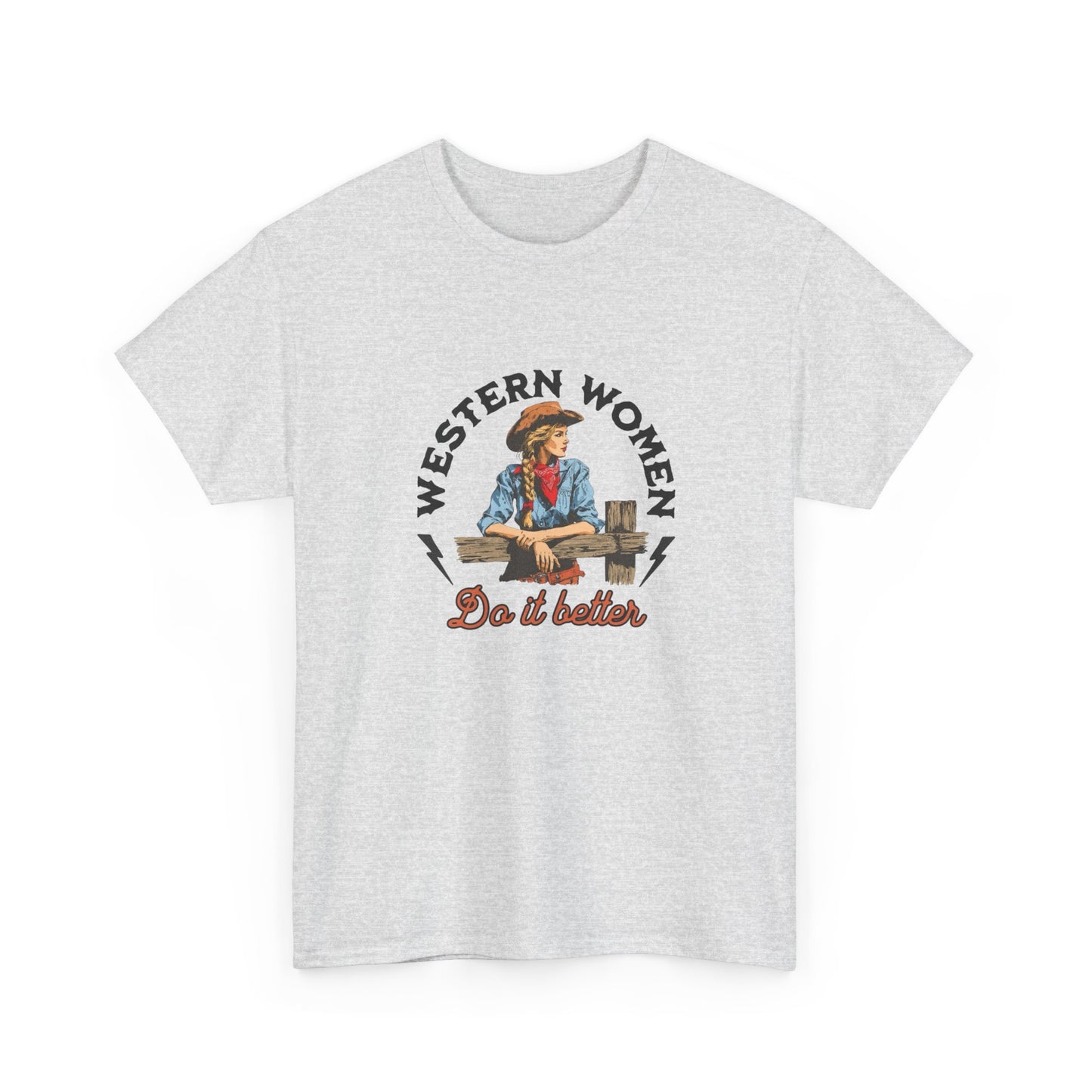 Western Women Do It Better Graphic T Shirt Heavy Cotton Tee NEW ADULT UNISEX